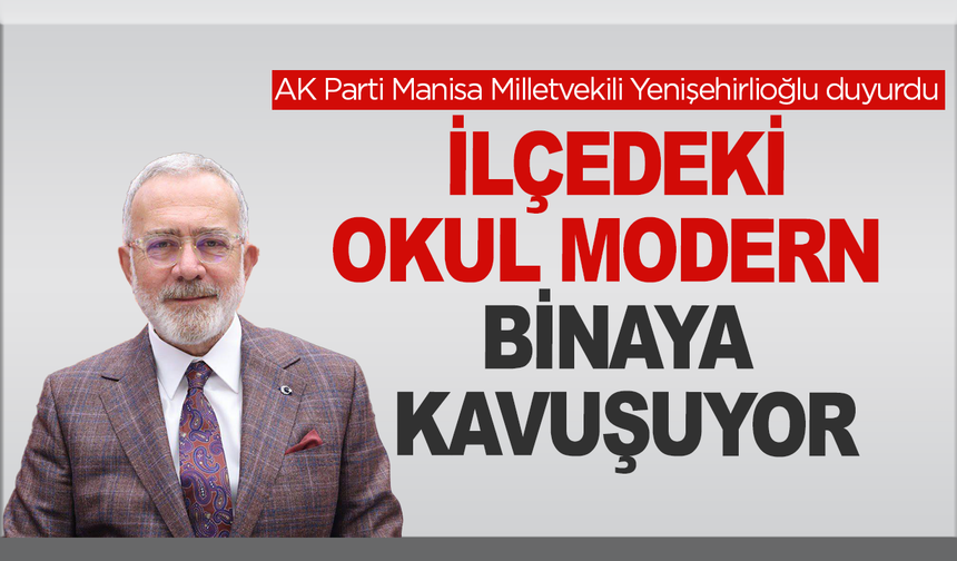 Gördes’te Çiçekli İlkokulu Modern Binaya Kavuşuyor