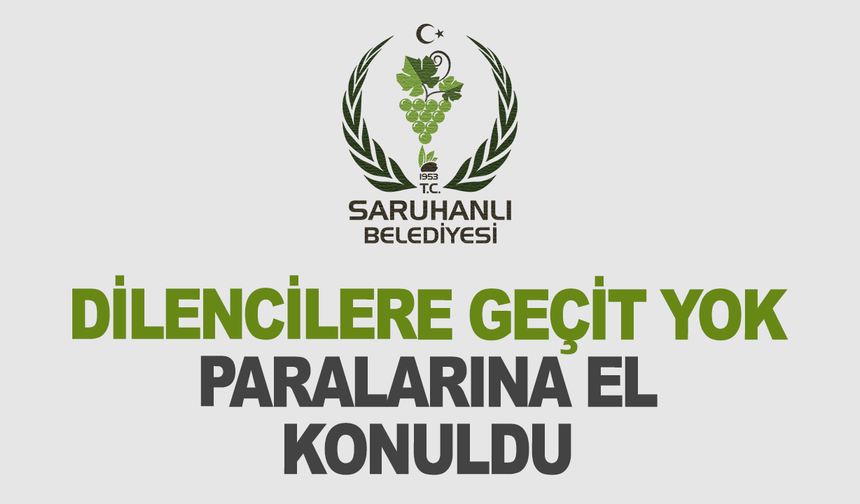 Dilencilere Geçit Yok: Paralarına El Konuldu