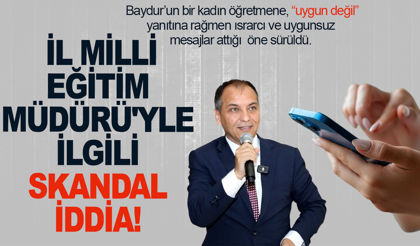 Görevden alınan İl Milli Eğitim Müdürünün öğretmene attığı mesajlar ortaya çıktı