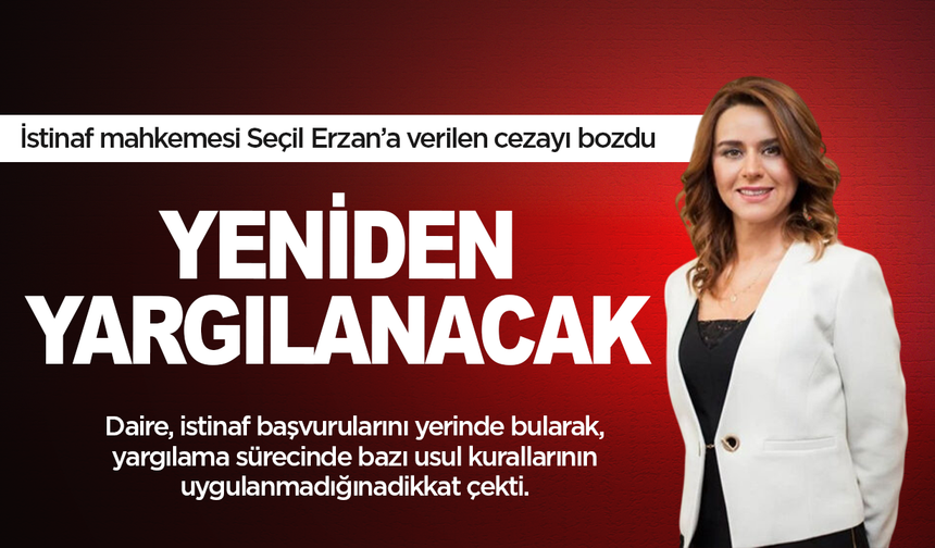 Seçil Erzan yeniden yargılanacak