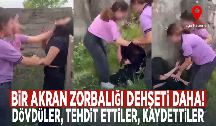 Bir akran zorbalığı dehşeti daha! Dövdüler, tehdit ettiler, kaydettiler
