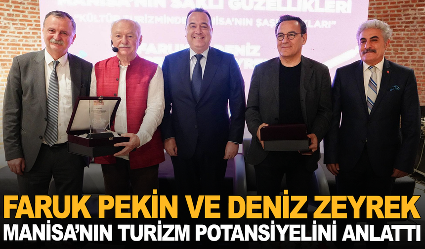 Faruk Pekin ve Deniz Zeyrek Manisa’nın Turizm Potansiyelini Anlattı