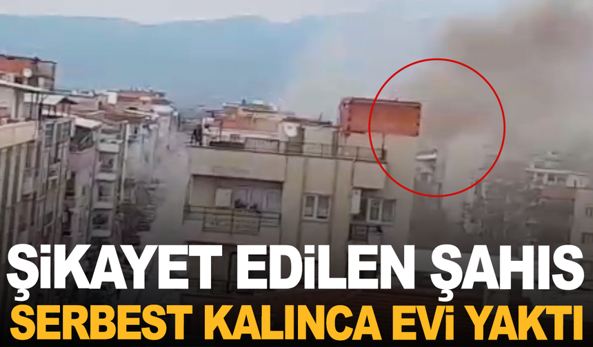 Manisa'da evini ateşe veren kişi kaçarken yakalandı