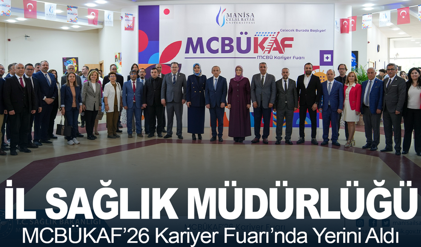 Manisa İl Sağlık Müdürlüğü MCBÜKAF’26 Kariyer Fuarı’nda Yerini Aldı