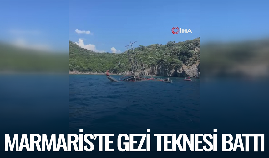 Marmaris’te gezi teknesi battı, yolcular tahliye edildi