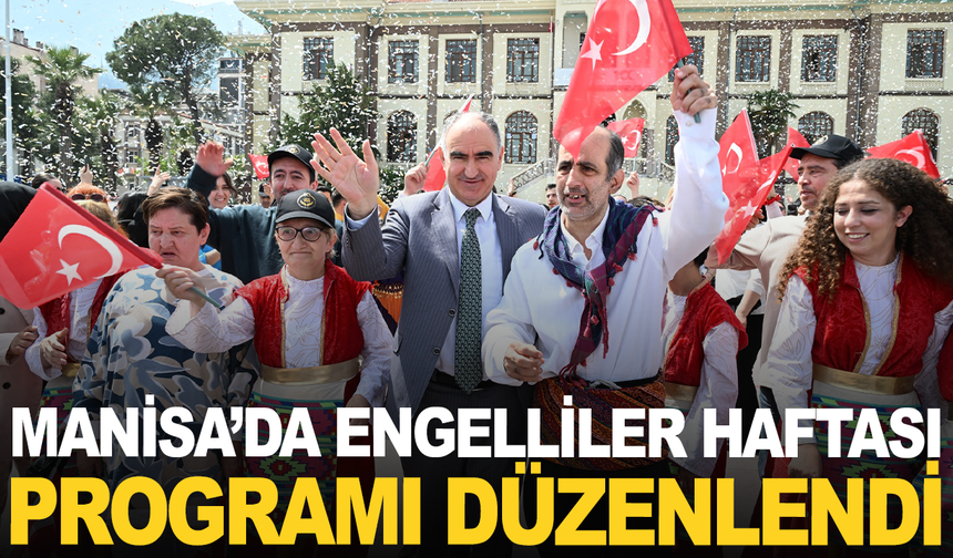 Manisa’da Engelliler Haftası Programı Düzenlendi