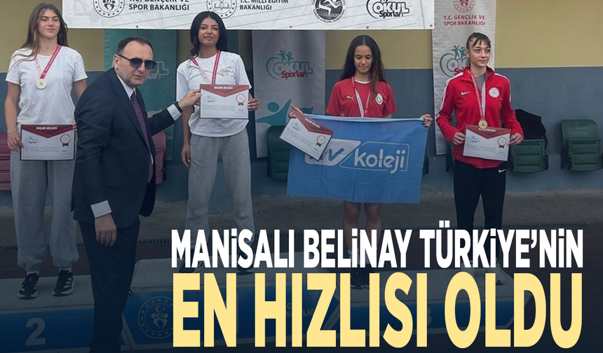 Manisalı Belinay Türkiye’nin en hızlısı oldu