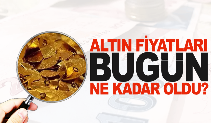 Hafta sonu altın fiyatları ne kadar oldu?