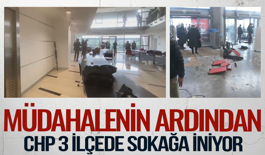 CHP, İstanbul'da 3 bölgede sokağa iniyor