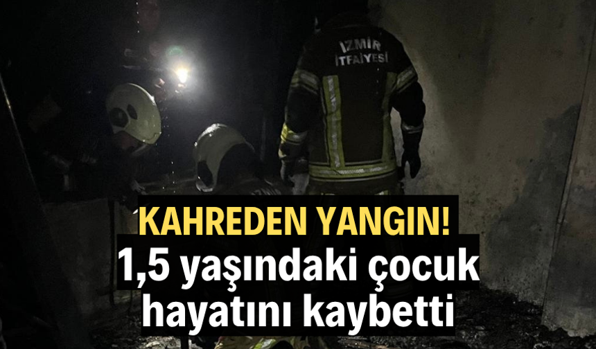 Elektrikli soba yangını: 1,5 yaşındaki çocuk hayatını kaybetti