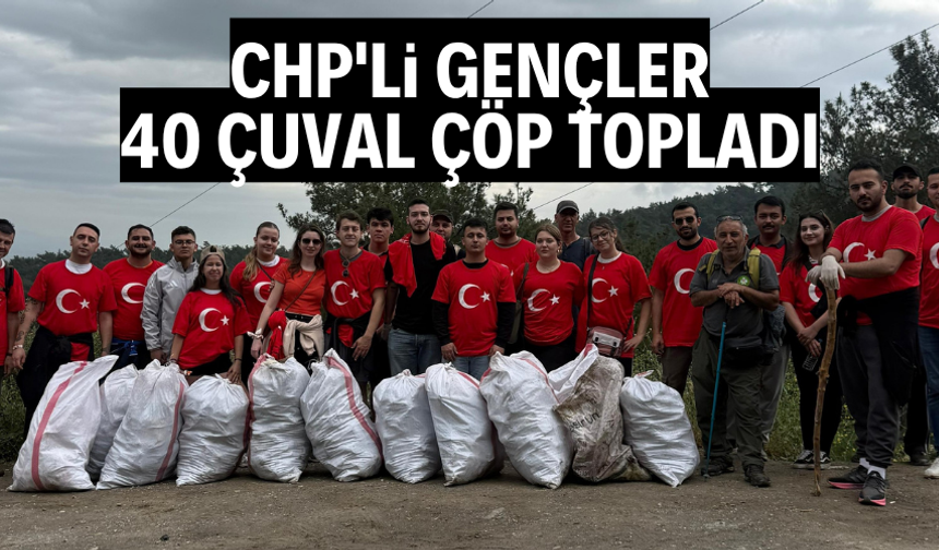 CHP'li gençler 40 çuval çöp topladı