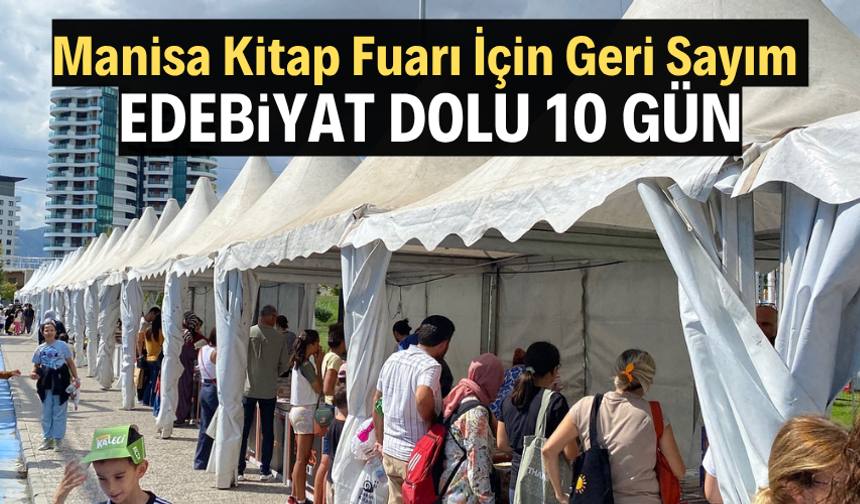Manisa Kitap Fuarı İçin Geri Sayım: Edebiyat Dolu 10 Gün