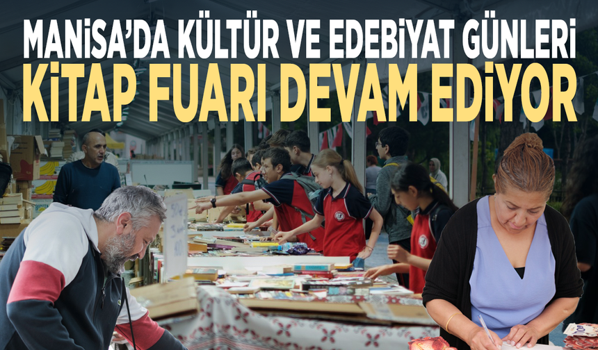 Manisa’da kültür ve edebiyat günleri… Kitap Fuarı devam ediyor