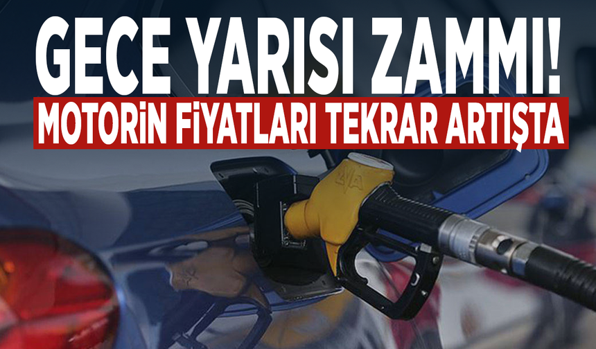 Gece yarısı zammı! Motorin fiyatları tekrar artışta