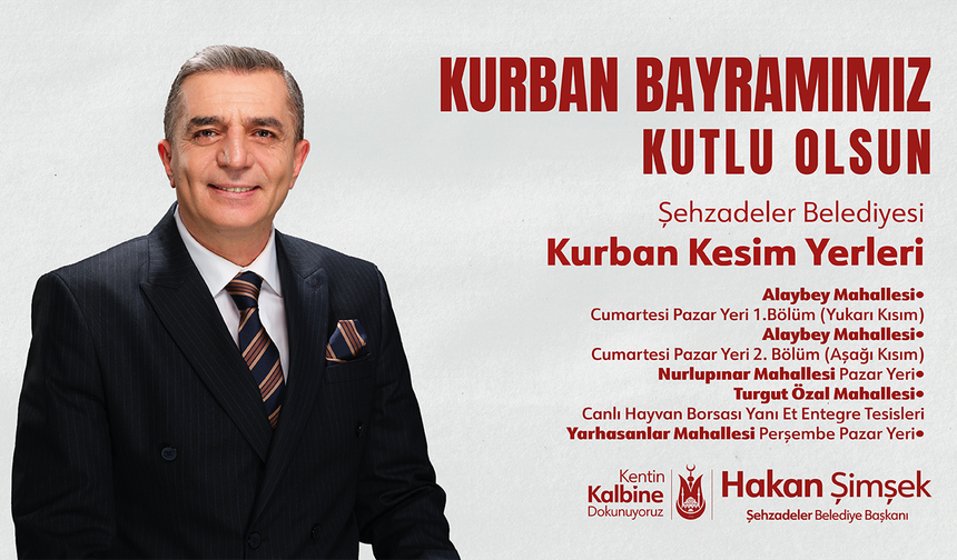 ŞEHZADELER BELEDİYESİ KURBAN BAYRAMI REKLAMI