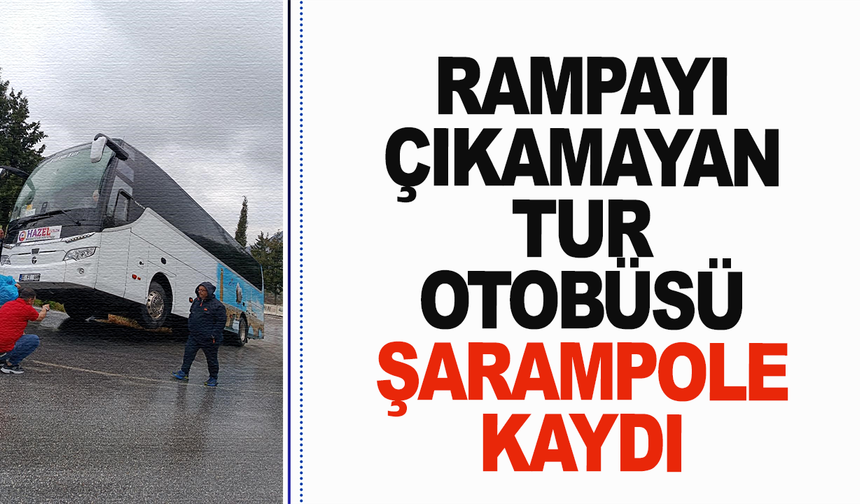 Rampayı çıkamayan tur otobüsü şarampole kaydı