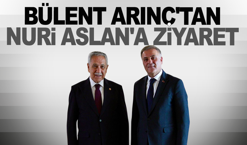 Bülent Arınç'tan İBB Başkanvekili Nuri Aslan'a ziyaret