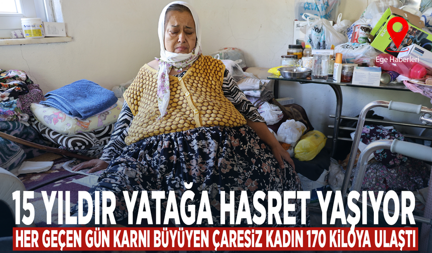 15 yıldır yatağa hasret yaşıyor... Her geçen gün karnı büyüyen çaresiz kadın 170 kiloya ulaştı