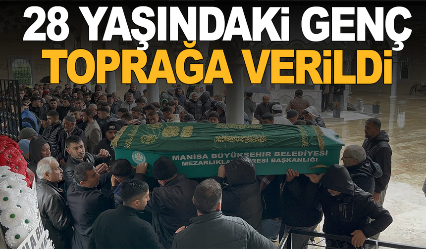 Kula'daki Kardeş Kavgasında Kan Akmıştı: 28 Yaşındaki Genç Defnedildi