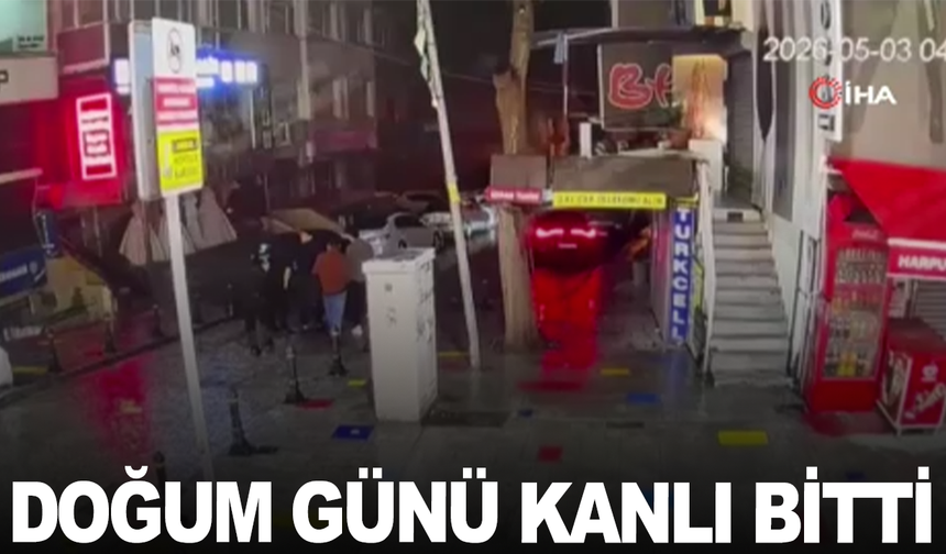 Bahçelievler’de doğum gününde çıkan kavgada 1 kişi hayatını kaybetti