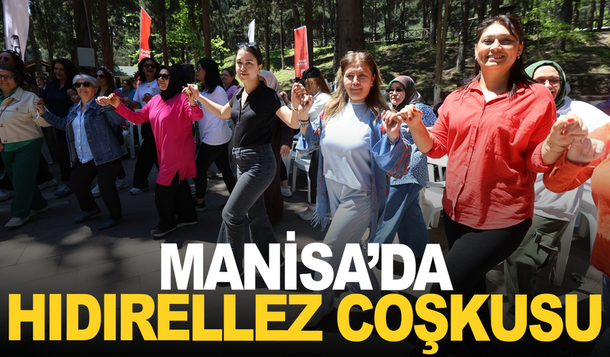 Manisa'da hıdırellez coşkusu