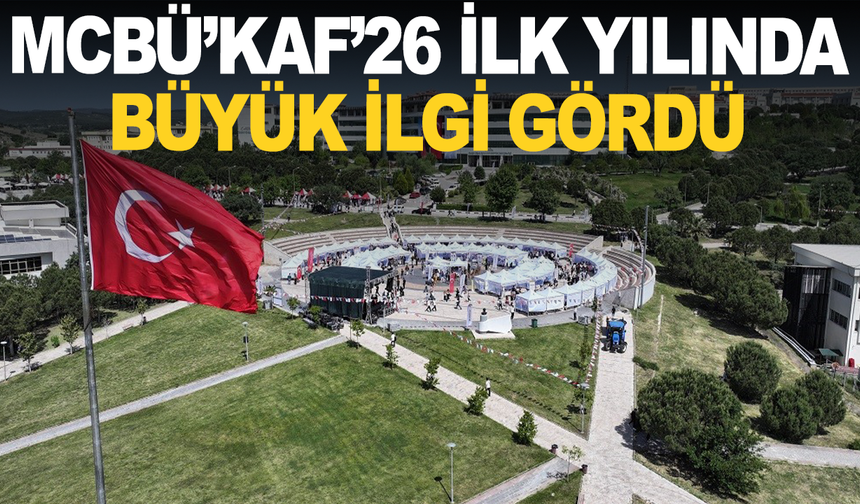 MCBÜ’KAF’26 ilk yılında büyük ilgi gördü