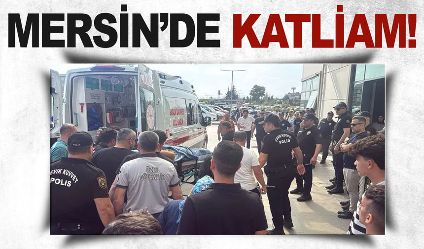 Mersin’de Silahlı Saldırgan Dehşet Saçtı: Ölü ve yaralılar var