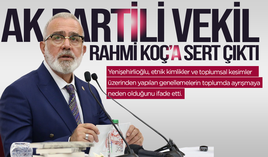 Bahadır Yenişehirlioğlu’ndan Rahmi Koç’un ‘Kürt kadın’ şakasına tepki