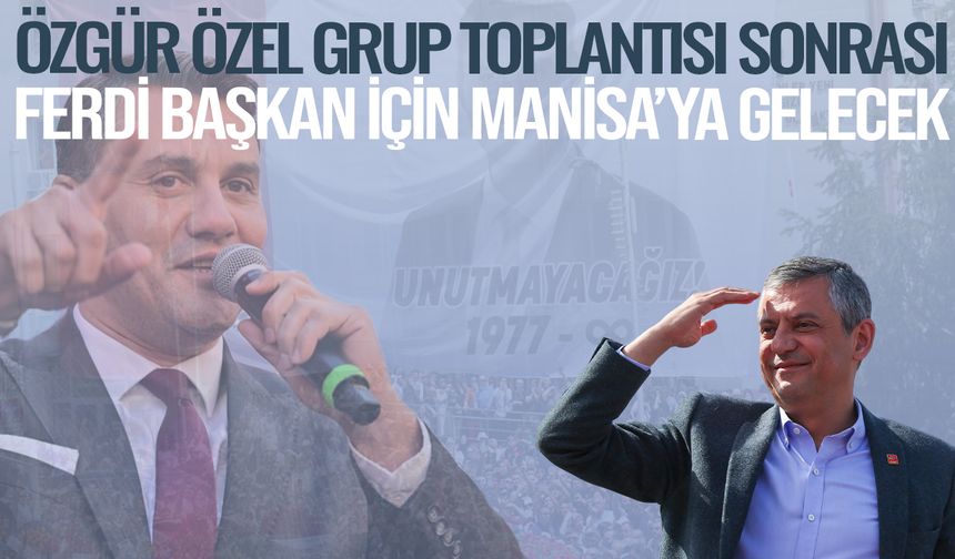 Özgür Özel, Ferdi Zeyrek'in anma programına katılacak