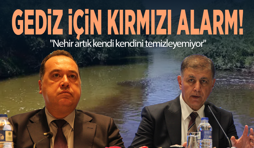 Gediz için kırmızı alarm! "Nehir artık kendi kendini temizleyemiyor"