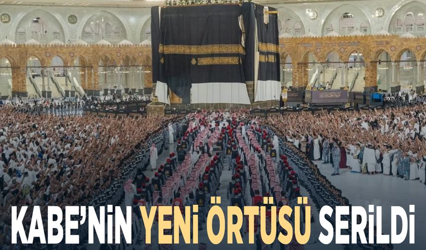 Kâbe’nin yeni örtüsü serildi