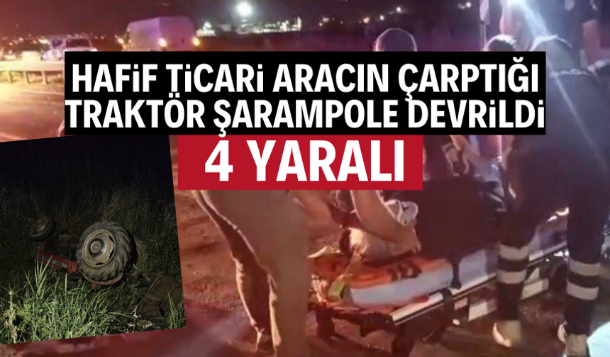 Traktöre çarpan araçta 4 kişi yaralandı
