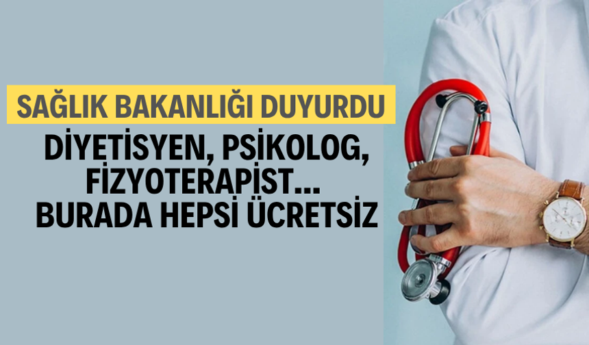 Diyetisyen, Psikolog, Fizyoterapist... Burada Hepsi Ücretsiz