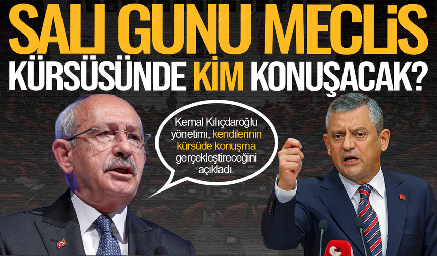 Salı günü kürsüde kim konuşacak?