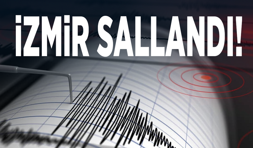 İzmir sallandı!