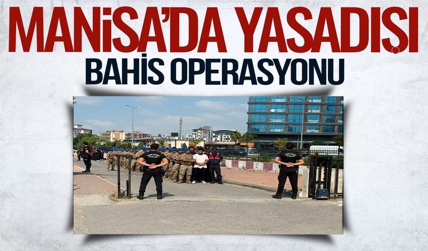 Manisa'da yasa dışı bahis soruşturması