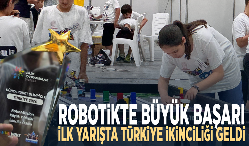Robotikte büyük başarı... İlk yarışta Türkiye ikinciliği geldi