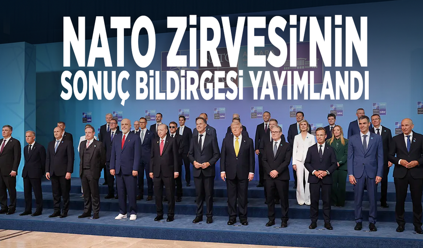 NATO Zirvesi'nin sonuç bildirgesi yayımlandı