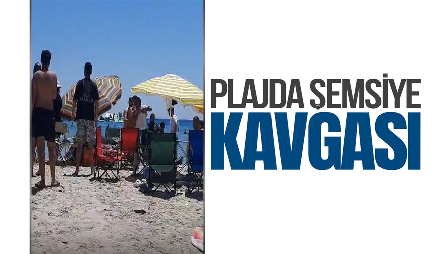 Çeşme'de plajda 'şemsiye' kavgası