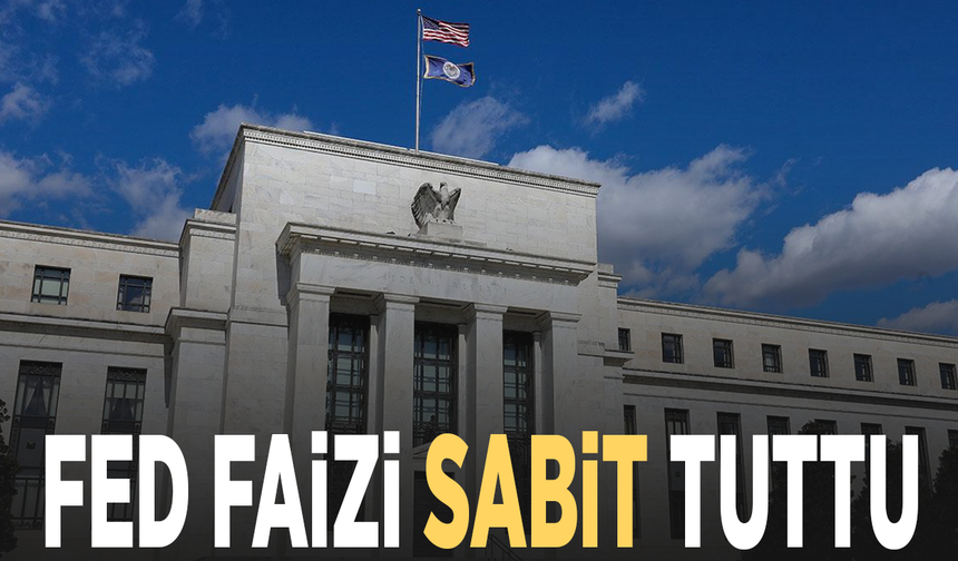 Fed faizi sabit tuttu