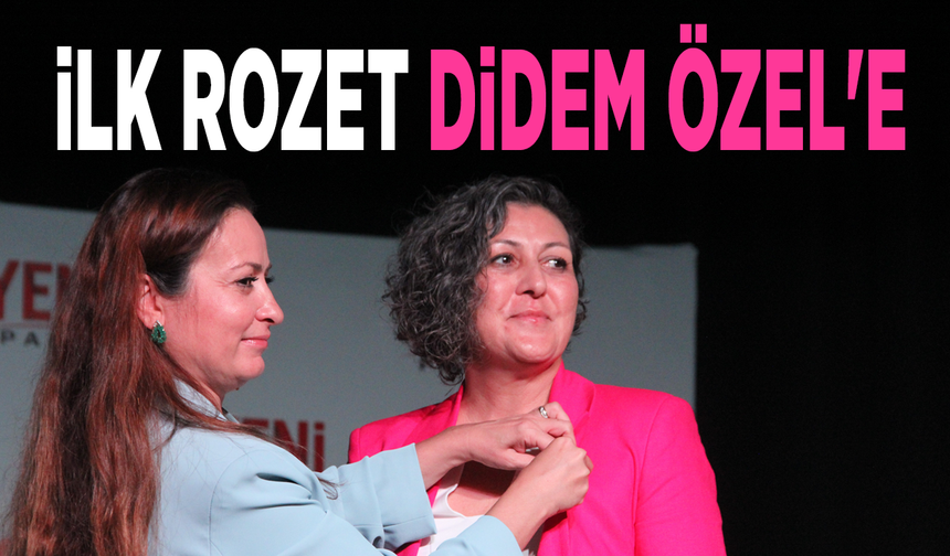 İlk rozet Didem Özel'e