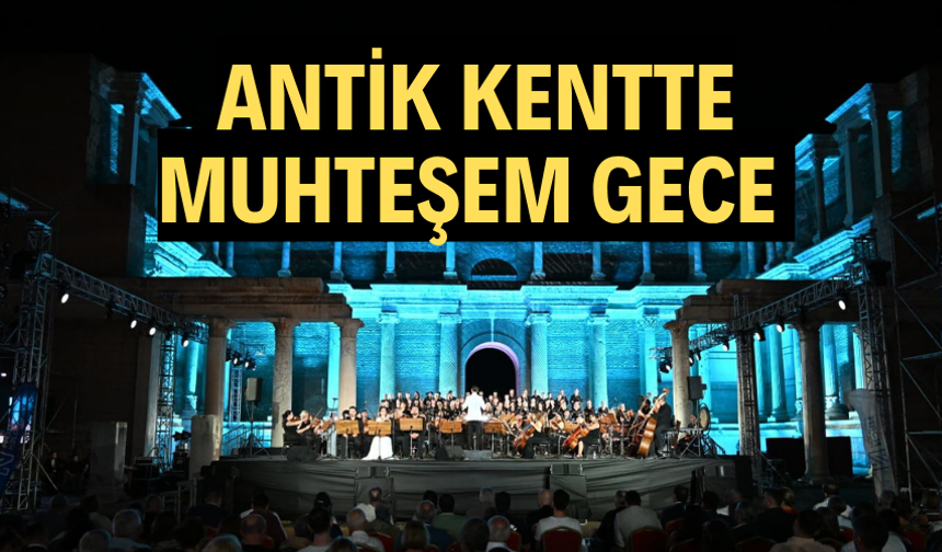 Antik kentte muhteşem gece
