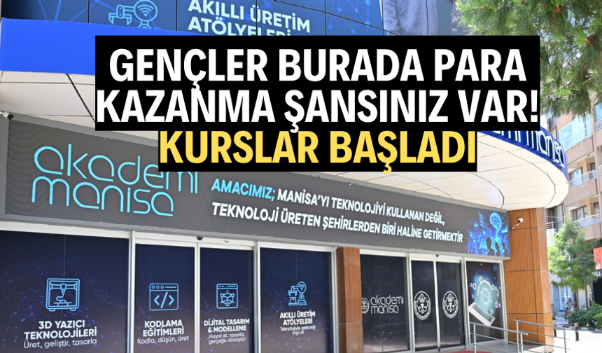 Gençler bu işte para var! Kurslar başladı
