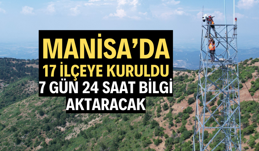 Manisa’da 17 ilçeye kuruldu, 7 gün 24 saat bilgi aktaracak