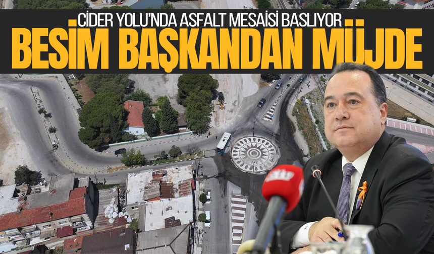 Başkan Dutlulu duyurdu: Cider Yolu'nda asfalt serimi  başlıyor
