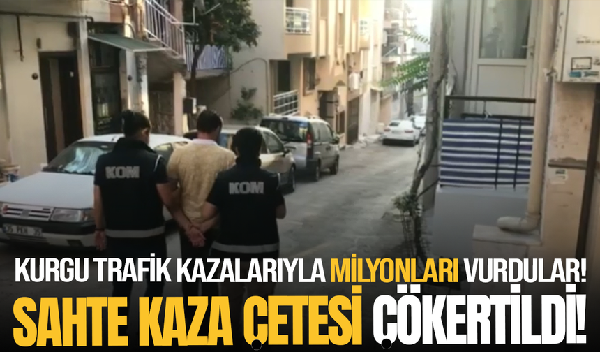 Kurgu Kaza Oyunu Bozuldu! İzmir Merkezli Operasyonda Dikkat Çeken Detay