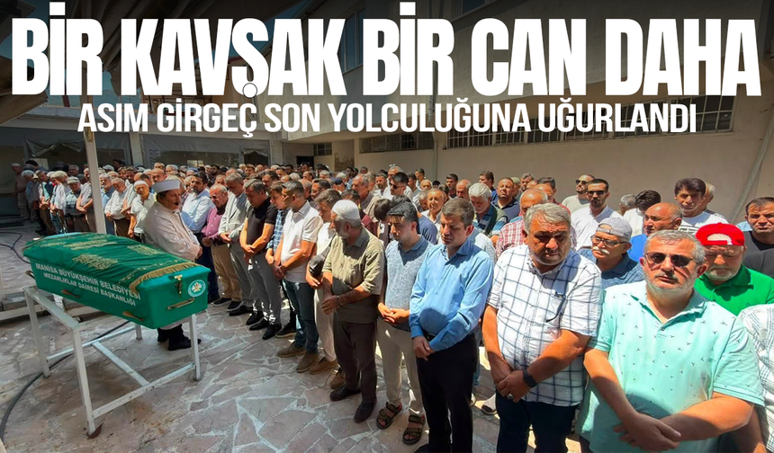 Karaoğlanlı'daki kazada hayatını kaybeden Asım Girgeç son yolculuğuna uğurlandı