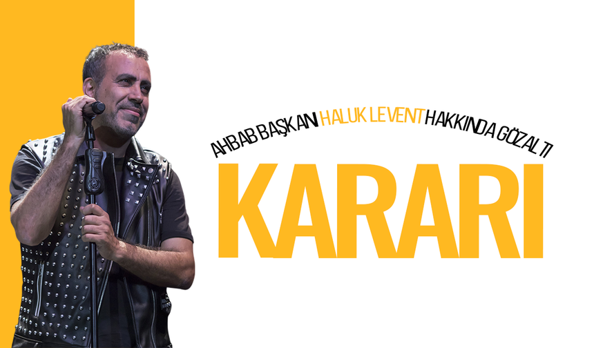 Haluk Levet hakkında gözaltı kararı