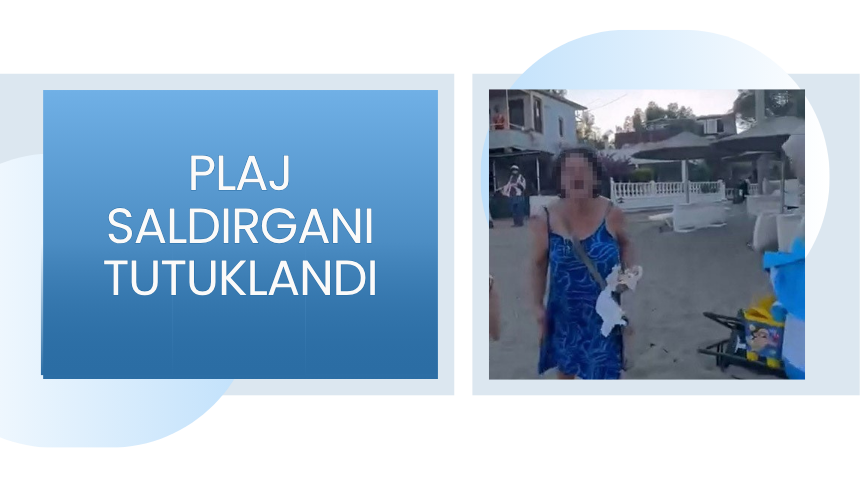 Plaj saldırganı tutuklandı