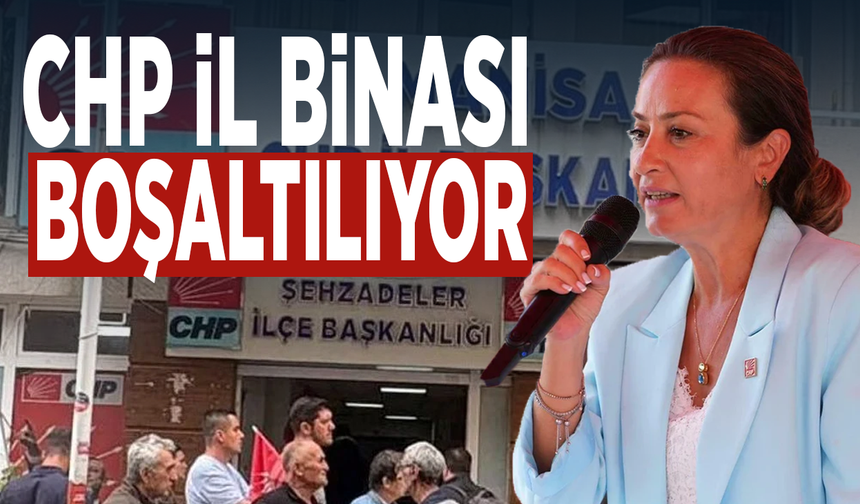 CHP İl binası boşaltılıyor